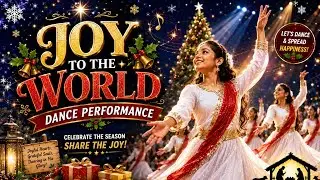 Joy To The World Dance Performance | Dance Cover | Dance Choreography By Kathak Sangeeta | Christmas