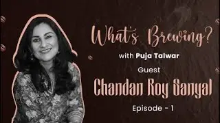 What's Brewing with Puja Talwar
