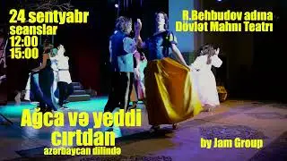 AĞCA VƏ 7 CIRTDAN