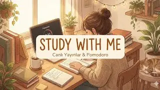 Study with me ♥ Birlikte çalışalım ^^ ♥