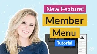 🎉 New Feature - Member Menu Overview