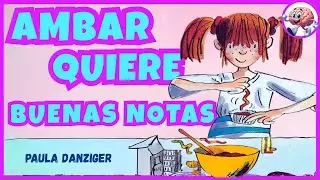 Ambar quiere buenas notas | Paula Danziger | Audiolibro Completo | Plan Lector