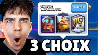 Clash Royale ... Mais j'ai 3 choix pour chaque cartes