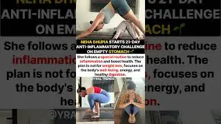 Neha Dhupia Challenges Herself And Starts 21 day Anti inflammatory On Empty Stomach#nehadhupia#news