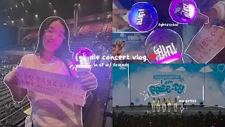 (g)i-dle concert vlog⋆｡⋆୨୧˚: going to concert w/ friends, lightsticks, concert clips