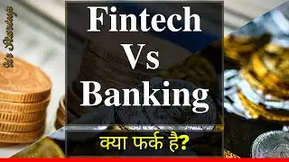 Banking Vs Fintech | Fintech Vs Banking | #FintechVsBank | Banking and Fintech #fintechvsbanking