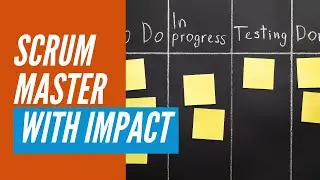 Scrum Masters with IMPACT -People and Continuous Improvement Focused