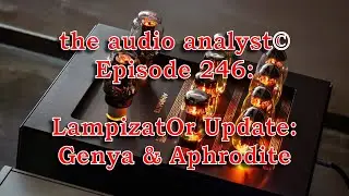 E246: Обновление LampizatOr: Женя и Афродита