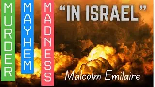 Murder, Mayhem & Madness In Israel