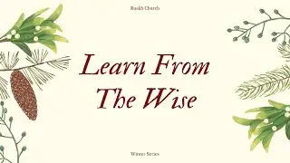 LEARN FROM THE WISE | SERIES: WHY JESUS | RUAKH