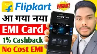 Flipkart EMI Card Kya hai Flipkart Insta EMI Card Full Review Hindi Flipkart EMI Card kese banaye