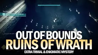 Ruins of Wrath Out of Map Glitch - Extra Trivial & Enigmatic Mystery (The Deep & Harrowed Hall)