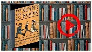 The Slant Book by Peter Newell Full Audiobook