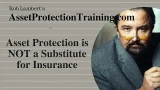 An Asset Protection Plan is Not a Substitute for Insurance - Financial Education