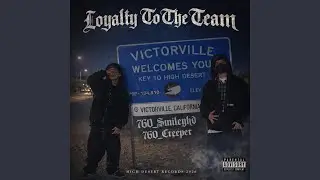 Loyalty To The Team (feat. 760_Creeper)