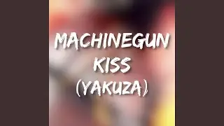 MachineGun Kiss (Japanese Version)