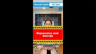 Mental Health 60-Second: Depression and Suicide