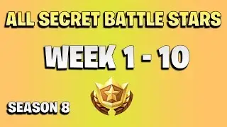 All secret battle stars week 1 to 10 -  Fortnite season 8