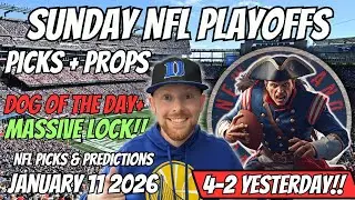 NFL Picks Today Sunday Playoffs 1/11/2026 | NFL Player Props Today, NFL Best bets & Predictions