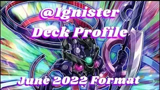Yu-Gi-Oh! @Ignister Deck Profile June 2022 Format!