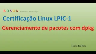 Gerenciamento de pacotes com dpkg - Linux LPIC-1