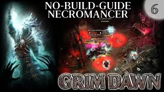 Grim Dawn No-Build-Guide Necromancer #6 (Beginner Friendly)