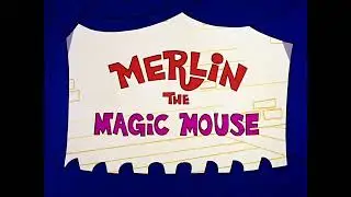 Looney Tunes - All Merlin the Magic Mouse titles (1967-1969) - Jeremy Zyxo