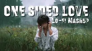 ONE SIDE LOVE'. LO-FI SLOWED. #song #viral #love #lovesong #music #lofi #romantic 