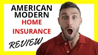 🔥 American Modern Home Insurance Review: Pros and Cons