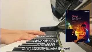 ABRSM Piano 2025-2026 Grade 5 A2 Spiritoso by Muzio Clementi
