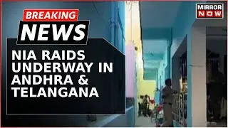Breaking News: NIA Raids Over 60 Locations In Andhra Pradesh & Telangana In Left Wing Extremism Case