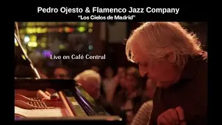 Pedro Ojesto & Flamenco Jazz Company 