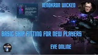 Xenokron's Alpha Eve || Basic Ship Fitting for New Players || Eve Online
