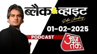 Black and White Podcast: Union Budget Explained | PM Modi | Budget Highlights | Sudhir Chaudhary