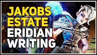 Eridian Writing location Jakobs Estate Borderlands 3