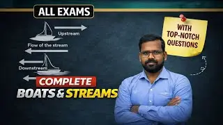 Boat &Stream নৌকা ও স্রোত Complete Concepts// All Type Ques // Suman Bain Sir 