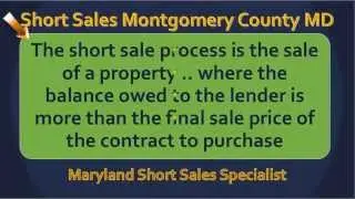 Montgomery County MD Short Sales : What Is The Process?