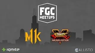 FGC Meetups - Mondays at Ignite Gaming Lounge - 5/13/19 (MK11/SFV:AE)