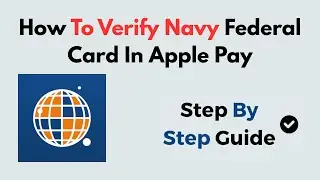 How to Verify Navy Federal Credit or Debit Card in Apple Pay | Step-by-Step iPhone Setup