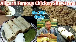 Chicken Shawarma Roll Only in Rs 20/- || Golden Restaurant, Dodhpur, Aligarh