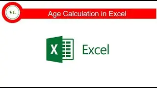 Age Calculation in Excel