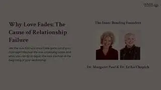 Why Love Fades: The Cause of Relationship Failure