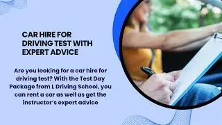 Car Hire for Driving Test and Expert Driving Lessons