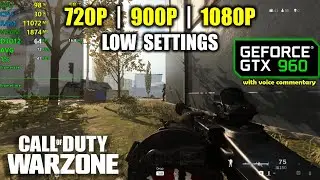 GTX 960 | Call of Duty Warzone - Battle Royale - 1080p, 900p, 720p
