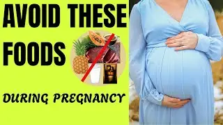 Foods to Avoid When Pregnant for a Safe & Healthy Baby