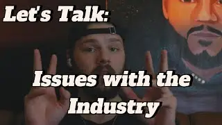Let's Talk: Issues with my former industry