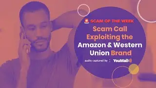 Fake Fraud Alert Scam Call Exploiting Amazon and Western Union