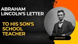 Abraham Lincoln&rsquo;s Letter To His Son&rsquo;s School Teacher | @MindPower