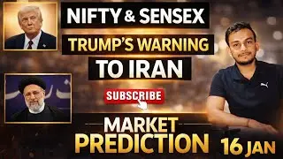 Nifty & Sensex Tomorrow | US&ndash;Iran Tension Impact | 16 Jan Market Analysis
