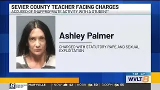 Sevier County teacher suspended indefinitely after statutory rape, sexual exploitation charges, o...